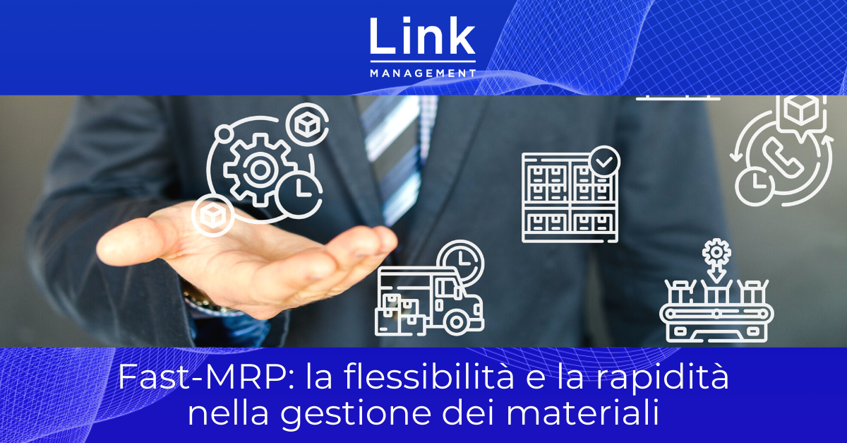 Fast-MRP per la gestione dei materiali