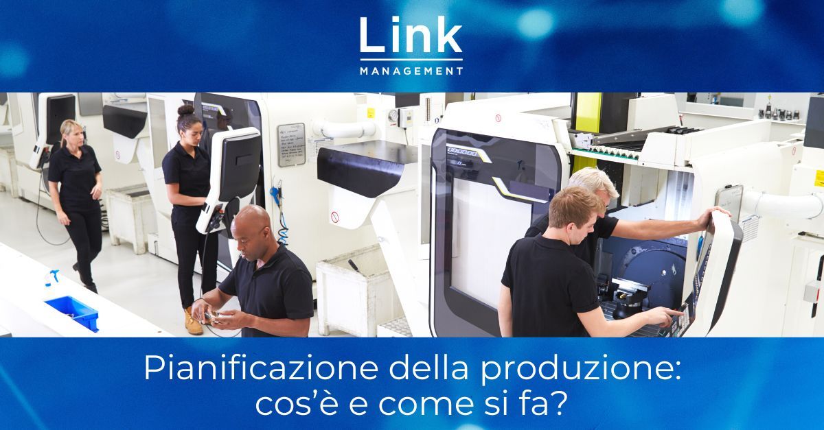 Cos'è la pianificazione della produzione
